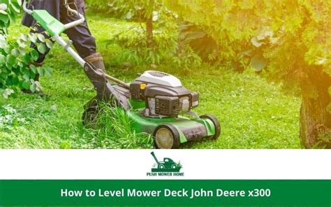 How To Level Mower Deck John Deere X300