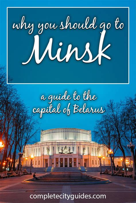 Top 7 Things To Do In Minsk Complete City Guides Travel Blog