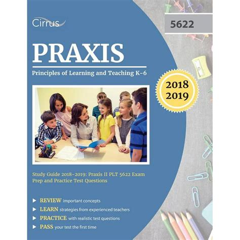 Praxis Principles Of Learning And Teaching K 6 Study Guide 2018 2019