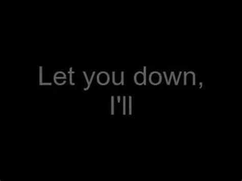 Let you down is the song you need to be listening to by michigan born singer, songwriter, and rapper nf. Let You Down - Three Days Grace lyrics - YouTube