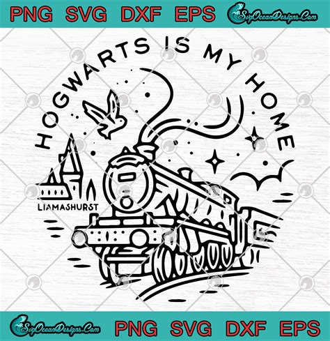 Harry Potter Hogwarts Is My Home Svg Png Eps Dxf Harry