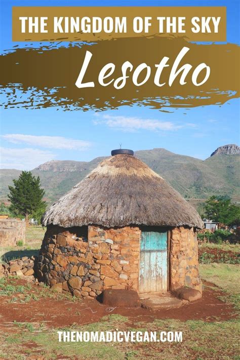 Why You Should Visit The African Mountain Kingdom Of Lesotho Lesotho