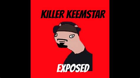 Killer Keemstar Exposed Youtube