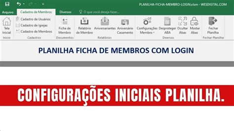 The post Configurações Iniciais Planilha Ficha de membro com Login