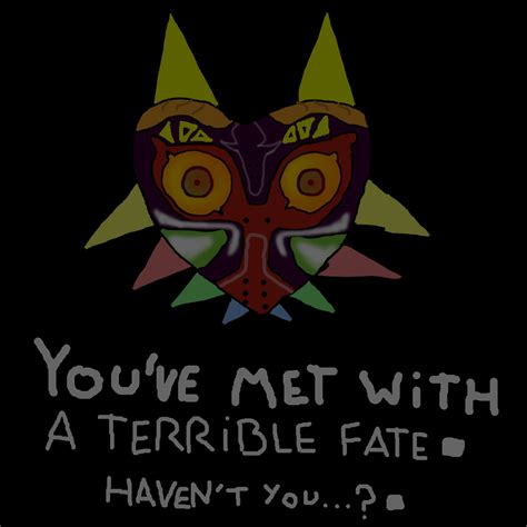 Youve Met With A Terrible Fate Havent You By Cabezademuelawesome On Deviantart