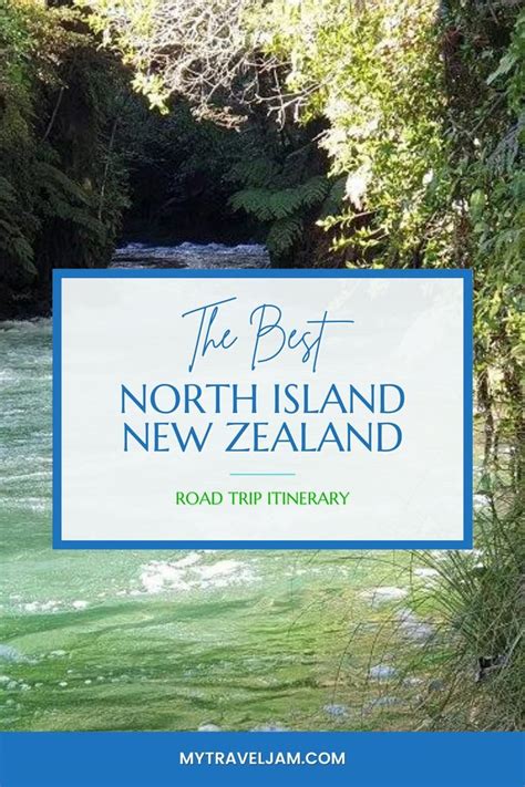 North Island Nz Road Trip Itinerary Artofit