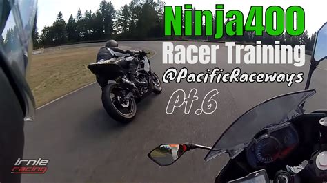 Ninja400 Racer Sportbike Rider Training Pacificraceways Pt6