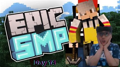 Minecraft Epic Smp Day 14 Youtube