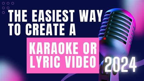 The Easiest Way To Create A Karaoke Or Lyric Video In 2024 Youtube