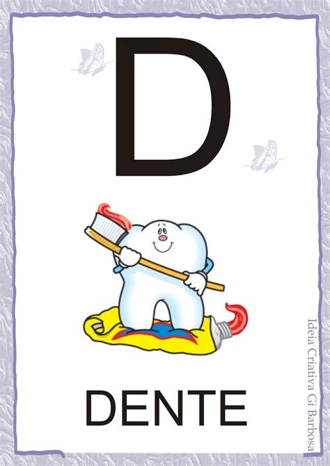 The Letter D Is For Dental Hygiene And It Has A Toothbrush In Its Mouth