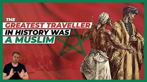 Ibn Battuta The Greatest Traveler In The World Youtube
