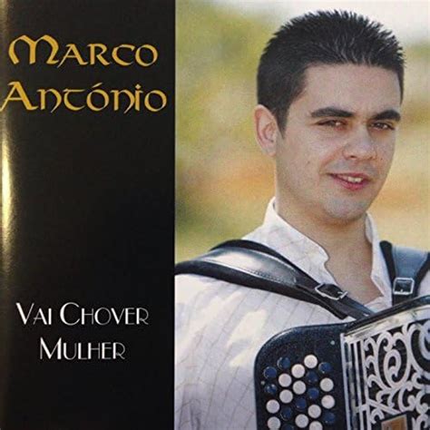 Play Vai Chover Mulher By Marco Antonio On Amazon Music
