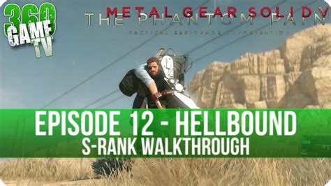 Metal Gear Solid V The Phantom Pain Episode 12 Hellbound S Rank