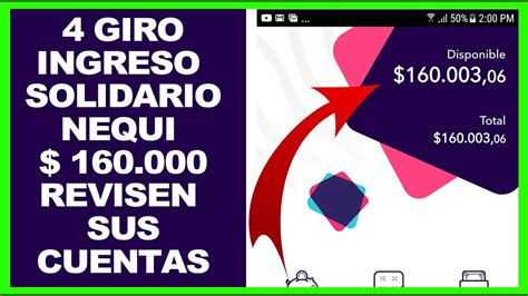 Aquí encuentras toda la info. 4 Giro Ingreso Solidario $ 160.000 por Nequi - Bancolombia ...