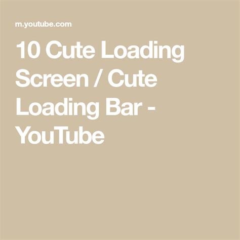 10 Cute Loading Screen Cute Loading Bar Youtube In 2021 Loading