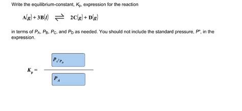 Solved Write The Equilibrium Constant Kp Expression For
