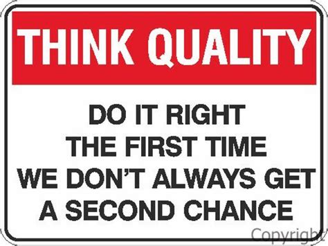 Think Quality Do It Right The First Time Etc Sign Border Lifting