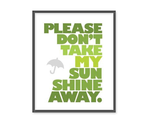 Please Dont Take My Sunshine Away 8x10 Print