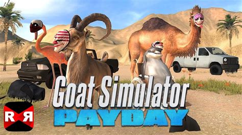 Being a goat has never been this realistic! Goat Simulator PAYDAY - iOS / Android / Steam - Gameplay ...