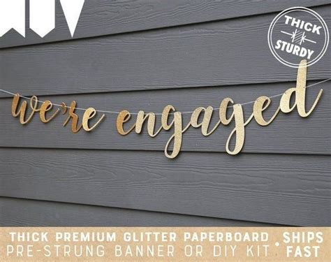 Were Engaged Banner Engagement Party Gold Glitter Party Etsy 1000