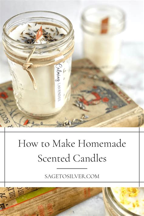 How To Make Homemade Scented Candles Sage To Silver