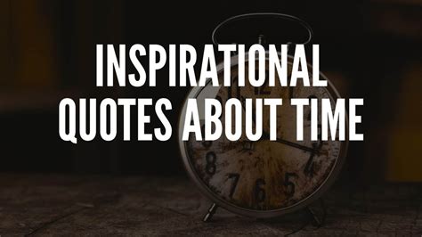 Inspirational Quotes About Time Your Positive Oasis