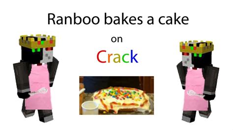 Ranboo Bakes A Cake On Crack YouTube