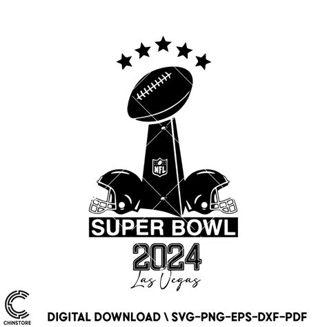 Super Bowl 2024 Las Vegas Svg Super Bowl Lviii Svg Inspire Uplift