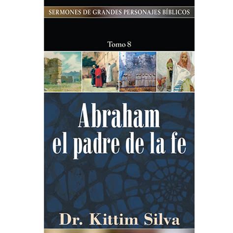 Abraham El Padre De La Fe Tomo 8sgpb Editorial Renacer