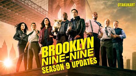 Brooklyn Nine Nine Season 9 Will The Show Get New Season Otakukart