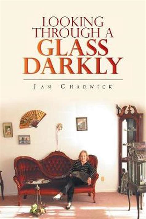 Looking Through A Glass Darkly By Jan Chadwick Paperback Book Free Shipping 9781532066771 Ebay