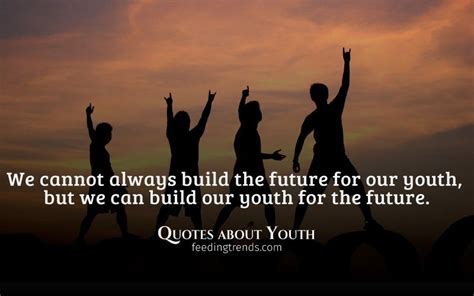 40 Best Quotes About Youth Who Dream Big And Spread Positive Energy