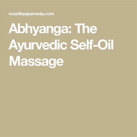 abhyanga the ayurvedic self oil massage svastha ayurveda ayurvedic ayurvedic massage massage