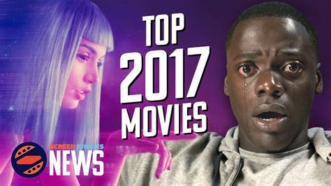 Top 10 Movies Of 2017 Youtube