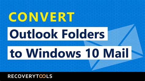 How To Import Outlook Folders To Windows 10 Mail Transfer Outlook