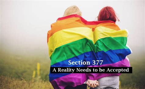 Section 377 A Reality Needs To Be Accepted Law Corner