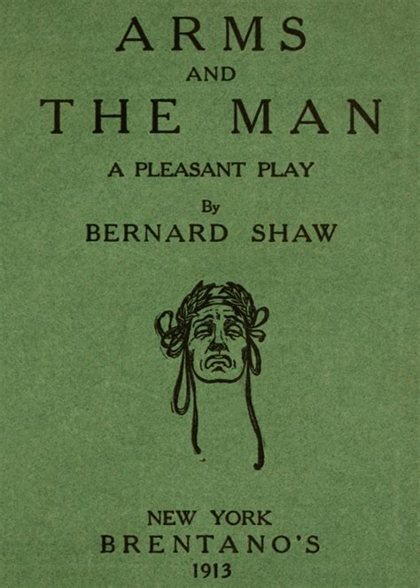The Project Gutenberg Ebook Of Arms And The Man By George Bernard Shaw