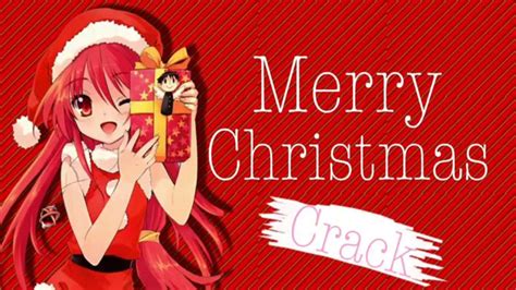 Mini Anime Crack Merry Christmas Youtube