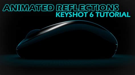 Animated Reflections Keyshot 6 Tutorial Youtube