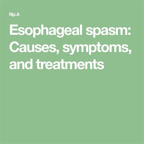 Esophageal Spasm Causes Symptoms And Treatments Esophageal Spasm