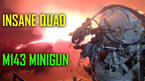 This Quad Minigun Is Insane 4k Original Youtube