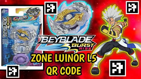 ZONE LUINOR L5 QR CODE BEYBLADE BURST RISE YouTube