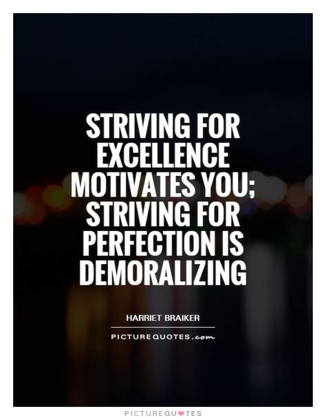 Excellence Quotes Excellence Sayings Excellence Picture Quotes