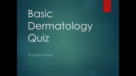 Basic Dermatology Quiz Youtube