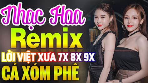 Lk Nhạc Hoa Lời Việt Remix Gái Xinh CẢ XÓm PhÊ Nhạc Trẻ Remix NỔi