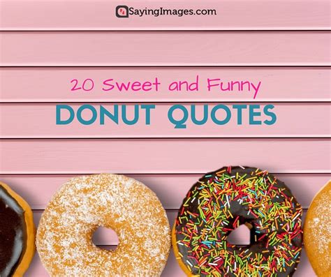 Donut Quotes Shortquotescc