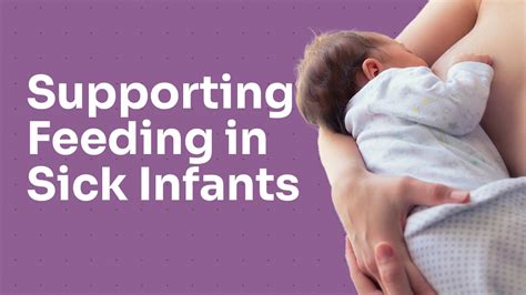 Supporting Feeding In Sick Infants Ausmed Lectures