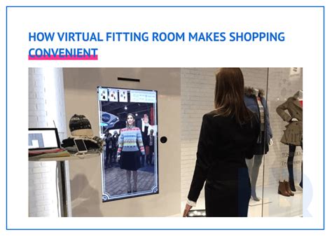 Augmented Reality Fitting Rooms Technology Benefits