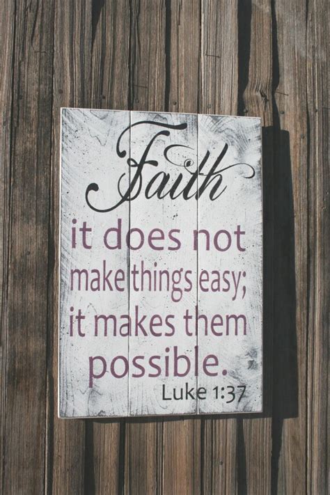 Items Similar To Wood Sign Faith It Does Not Make Things Easy It Makes