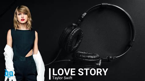 Taylor Swift Love Story Lirik Dengan Video Terjemahan Youtube